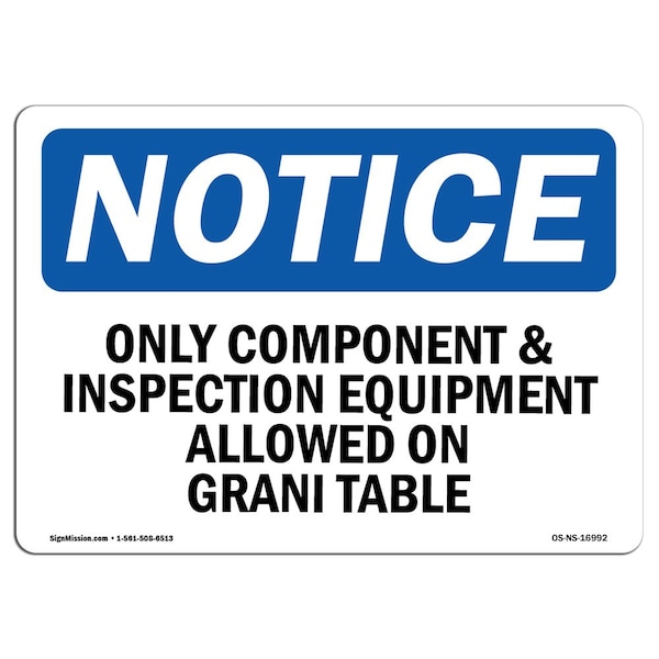 Signmission OSHA Sign, 10" H, Rigid Plastic, Only Component And Inspection Equipment Allowed Sign, Landscape OS-NS-P-1014-L-16992 - main